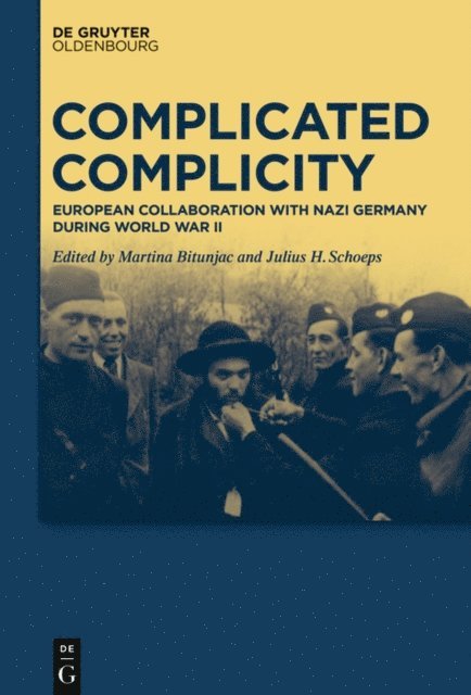 Julius H. Schoeps, Martina Bitunjac - Complicated Complicity, E-bok