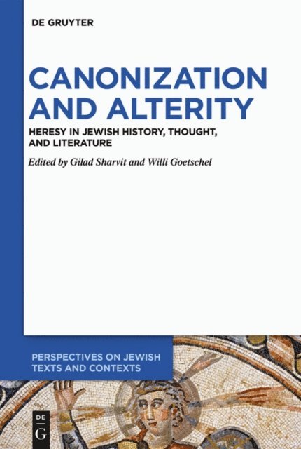 Willi Goetschel, Gilad Sharvit - Canonization and Alterity, E-bok
