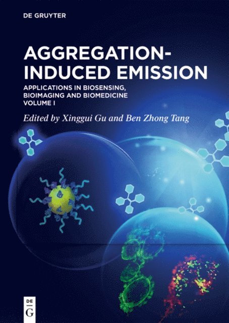 Ben Zhong Tang, Xinggui Gu - Aggregation-Induced Emission, E-bok