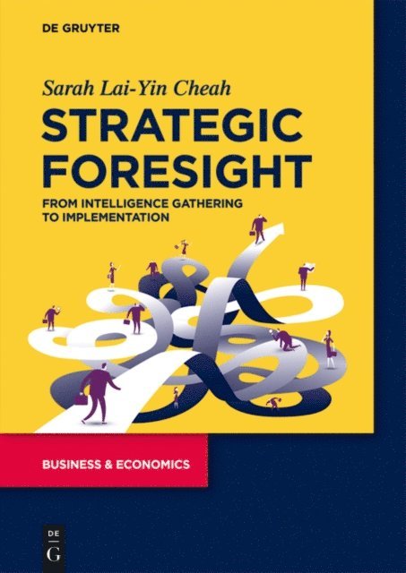 Sarah Lai-Yin Cheah - Strategic Foresight, E-bok