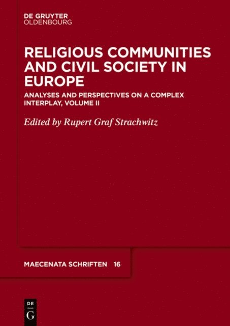 Rupert Graf Strachwitz - Religious Communities and Civil Society in Europe, E-bok