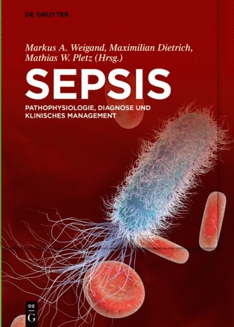 Mathias Pletz, Maximilian Dietrich, Markus Weigand - Sepsis, E-bok