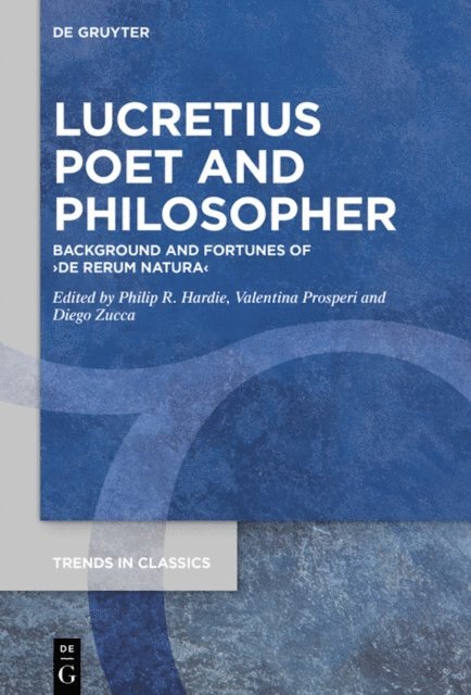 Diego Zucca, Valentina Prosperi, Philip R. Hardie - Lucretius Poet and Philosopher, E-bok