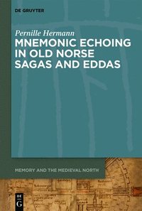 Mnemonic Echoing in Old Norse Sagas and Eddas