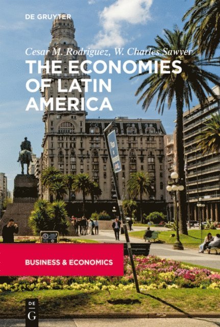 W. Charles Sawyer, Cesar Rodriguez - Economies of Latin America, E-bok