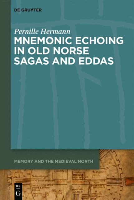 Pernille Hermann - Mnemonic Echoing in Old Norse Sagas and Eddas, E-bok