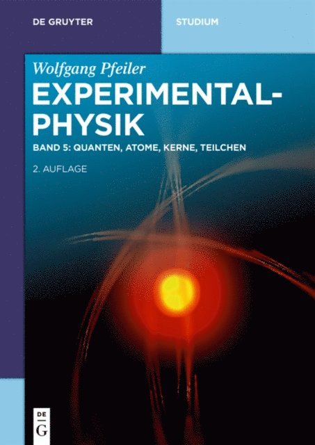 Wolfgang Pfeiler - Quanten, Atome, Kerne, Teilchen, E-bok