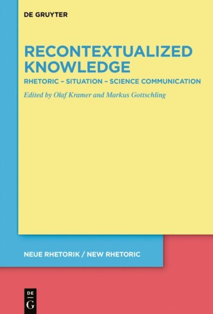 Markus Gottschling, Olaf Kramer - Recontextualized Knowledge, E-bok
