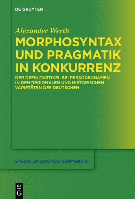 Alexander Werth - Morphosyntax und Pragmatik in Konkurrenz, E-bok