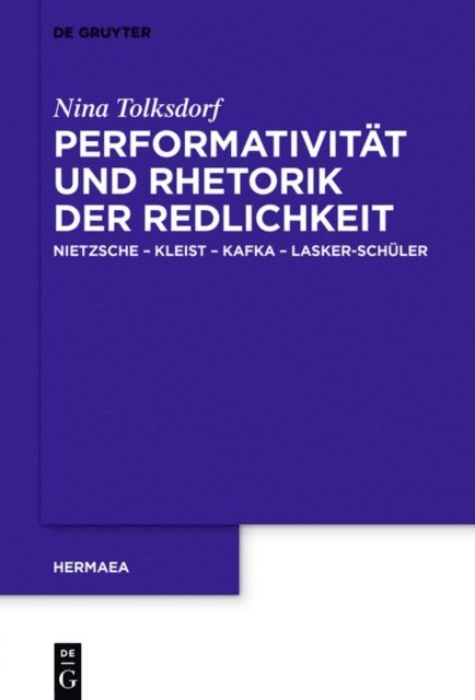 Nina Tolksdorf - Performativität und Rhetorik der Redlichkeit, E-bok