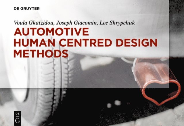 Lee Skrypchuk, Joseph Giacomin, Voula Gkatzidou - Automotive Human Centred Design Methods, E-bok. Tillgänglighet: Lägg i varukorg