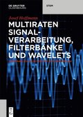 Multiraten Signalverarbeitung, FilterbÃ¿nke und Wavelets