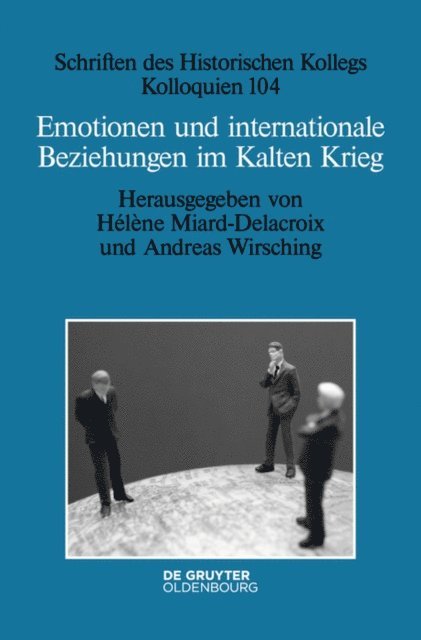 Andreas Wirsching, Helene Miard-Delacroix - Emotionen und internationale Beziehungen im Kalten Krieg, E-bok