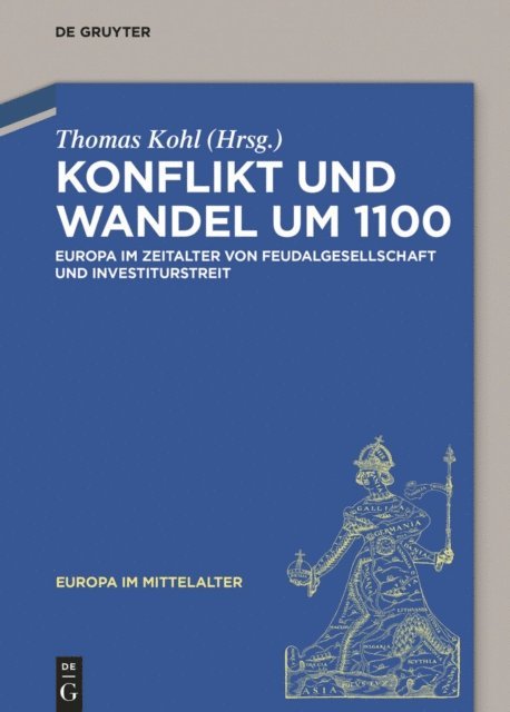Thomas Kohl - Konflikt und Wandel um 1100, E-bok