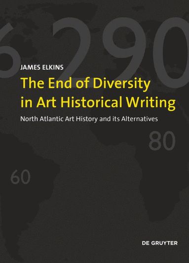 End of Diversity in Art Historical Writing av James Elkins