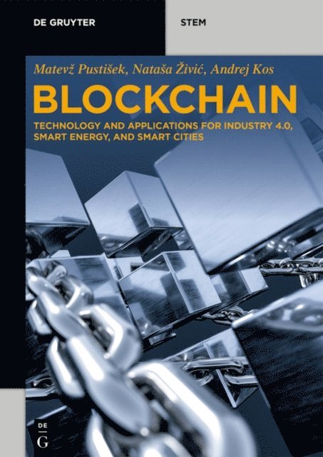 Andrej Kos, Natasa Zivic, Matevz Pustisek - Blockchain, E-bok