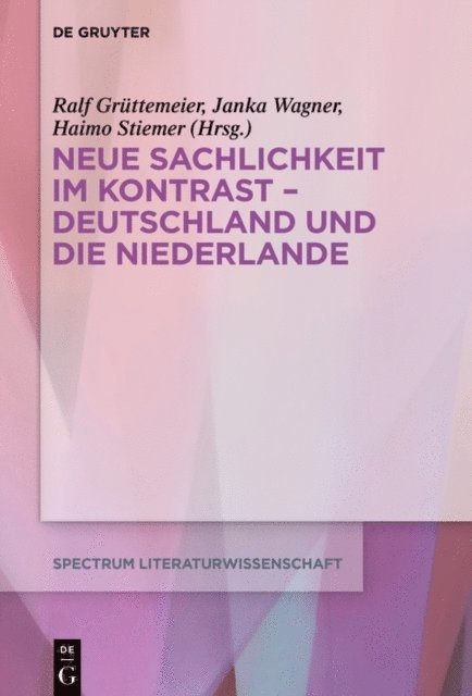 Haimo Stiemer, Janka Wagner, Ralf Gruttemeier - Neue Sachlichkeit im Kontrast – Deutschland und die Niederlande, E-bok