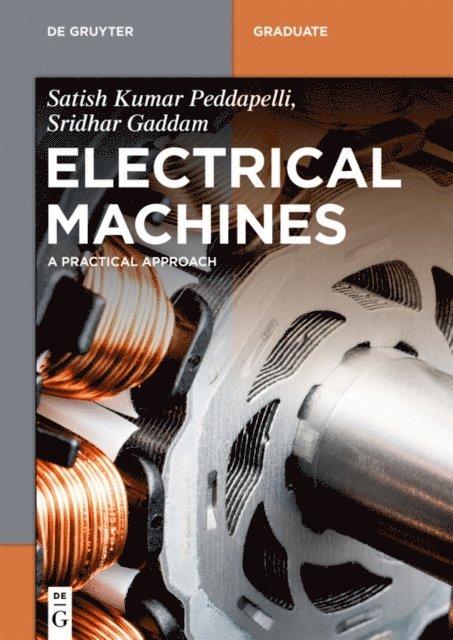Sridhar Gaddam, Satish Kumar Peddapelli - Electrical Machines, E-bok