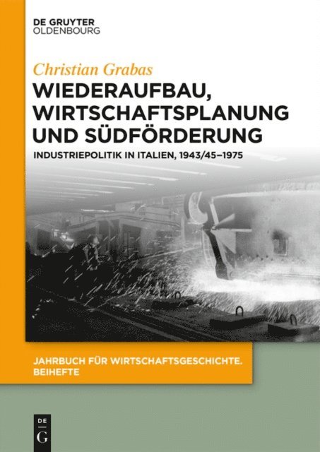Christian Grabas - Wiederaufbau, Wirtschaftsplanung und Südförderung, E-bok