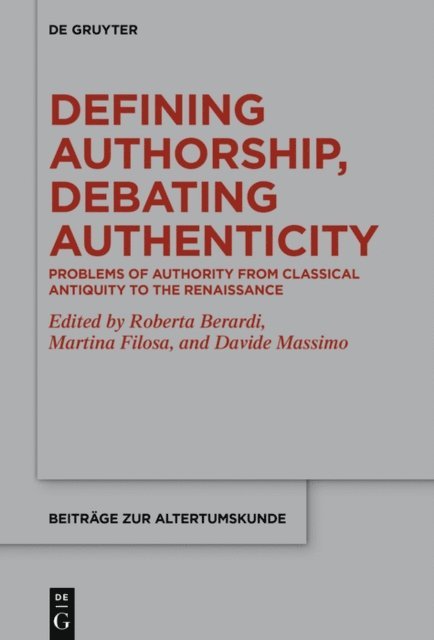 Davide Massimo, Martina Filosa, Roberta Berardi - Defining Authorship, Debating Authenticity, E-bok. Tillgänglighet: Lägg i varukorg