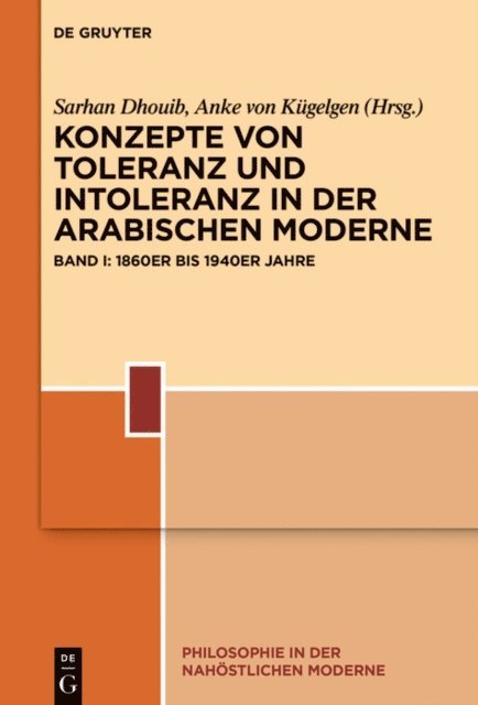 Anke von Kugelgen, Sarhan Dhouib - Konzepte von Toleranz und Intoleranz in der arabischen Moderne, E-bok