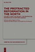 Protracted Reformation in the North
