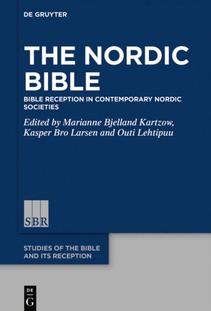 Outi Lehtipuu, Kasper Bro Larsen, Marianne Bjelland Kartzow - Nordic Bible, E-bok