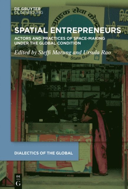 Ursula Rao, Steffi Marung - Spatial Entrepreneurs, E-bok