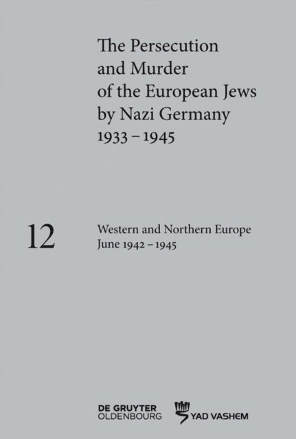 Clemens Maier-Wolthausen, Barbara Lambauer, Katja Happe - Western and Northern Europe June 1942-1945, E-bok