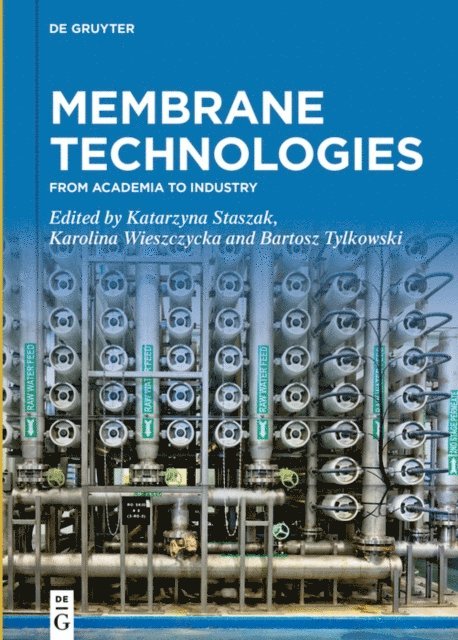 Bartosz Tylkowski, Karolina Wieszczycka, Katarzyna Staszak - Membrane Technologies, E-bok. Tillgänglighet: Lägg i varukorg