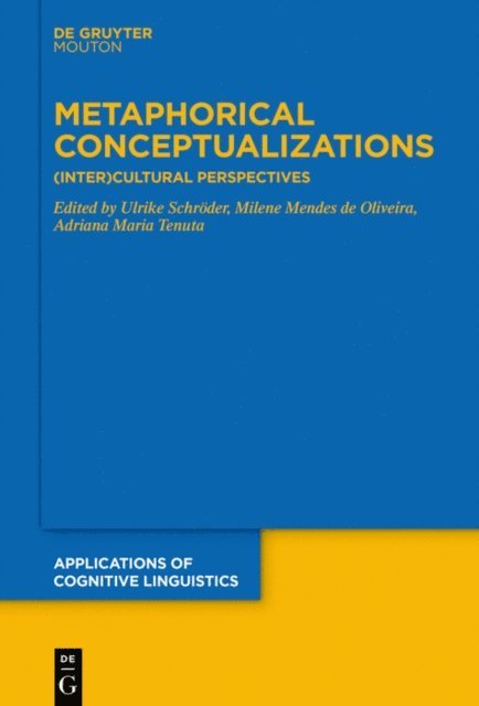 Adriana Maria Tenuta, Milene Mendes de Oliveira, Ulrike Schroder - Metaphorical Conceptualizations, E-bok
