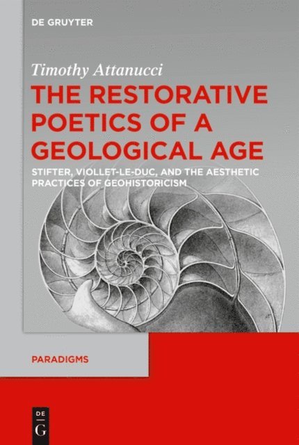 Timothy Attanucci - Restorative Poetics of a Geological Age, E-bok