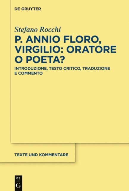 Stefano Rocchi - P. Annio Floro, Virgilio: oratore o poeta?, E-bok