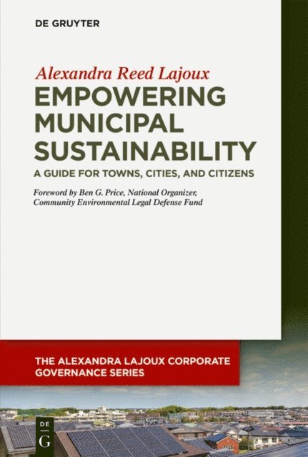 Alexandra Reed Lajoux - Empowering Municipal Sustainability, E-bok