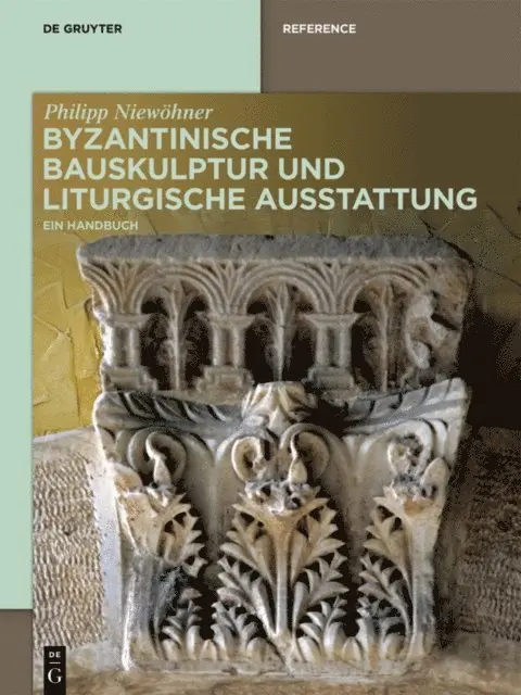 Philipp Niewohner - Byzantinische Bauskulptur und liturgische Ausstattung, E-bok. Tillgänglighet: Lägg i varukorg