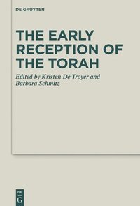 The Early Reception of the Torah