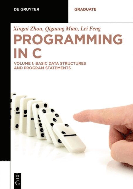 Lei Feng, Qiguang Miao, Xingni Zhou - Basic Data Structures and Program Statements, E-bok