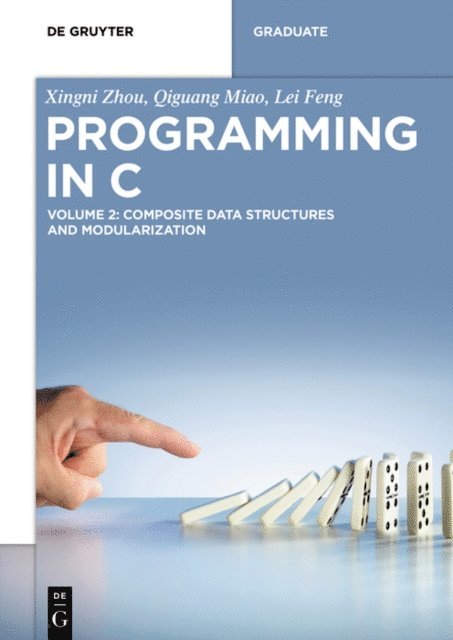 Lei Feng, Qiguang Miao, Xingni Zhou - Composite Data Structures and Modularization, E-bok