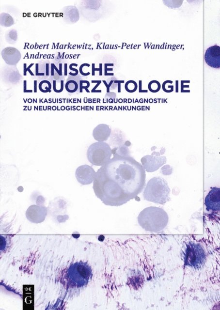 Andreas Moser, Klaus-Peter Wandinger, Robert Markewitz - Klinische Liquorzytologie, E-bok