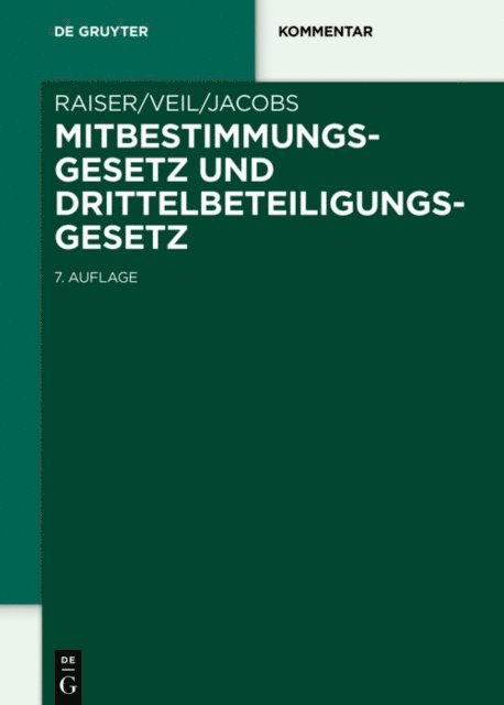 Matthias Jacobs, Rudiger Veil, Thomas Raiser - Mitbestimmungsgesetz und Drittelbeteiligungsgesetz, E-bok