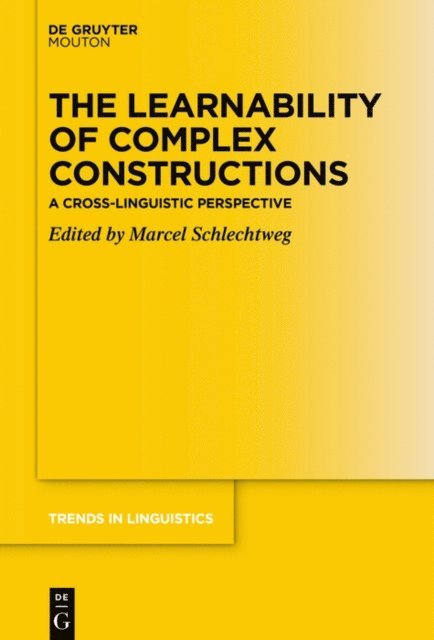 Marcel Schlechtweg - Learnability of Complex Constructions, E-bok