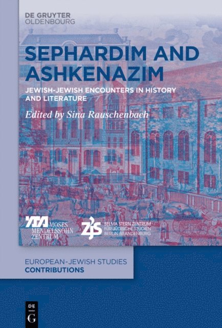 Sina Rauschenbach - Sephardim and Ashkenazim, E-bok