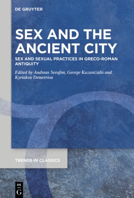 Kyriakos Demetriou, George Kazantzidis, Andreas Serafim - Sex and the Ancient City, E-bok