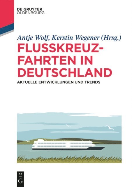 Kerstin Wegener, Antje Wolf - Flusskreuzfahrten in Deutschland, E-bok. Tillgänglighet: Lägg i varukorg