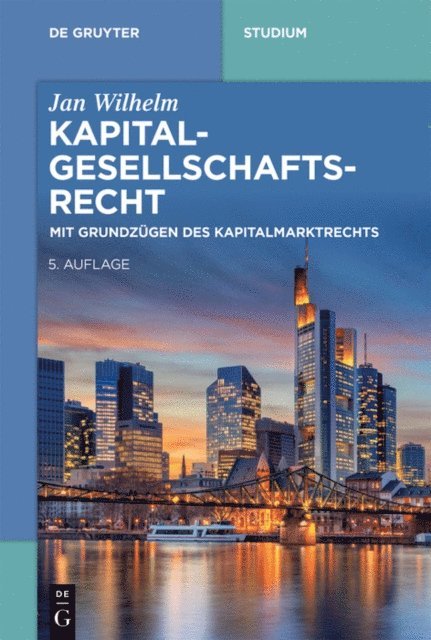 Jan Wilhelm - Kapitalgesellschaftsrecht, E-bok