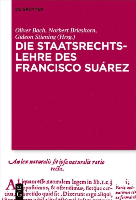 Gideon Stiening, Norbert Brieskorn, Oliver Bach - Die Staatsrechtslehre des Francisco Suárez, E-bok