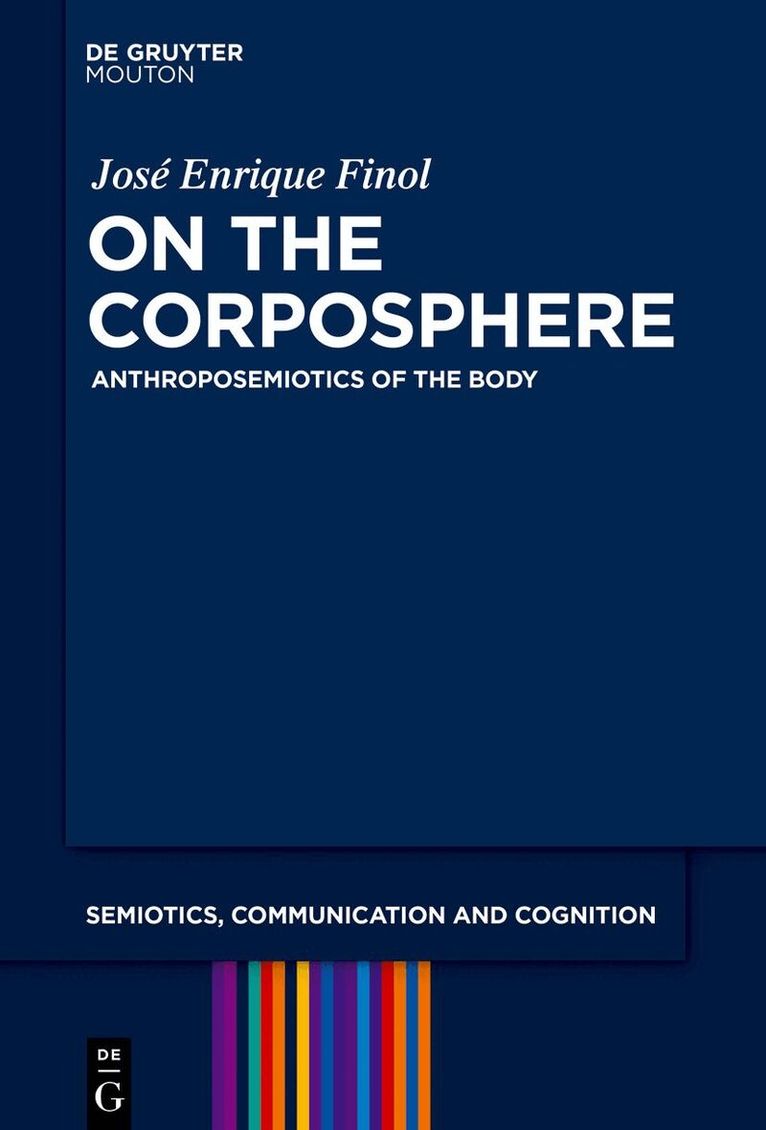 José Enrique Finol - On the Corposphere, Inbunden