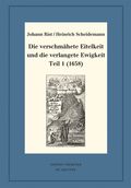 Die verschm�hete Eitelkeit und die verlangete Ewigkeit, Teil 1 (1658)