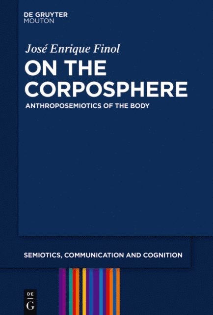 Jose Enrique Finol - On the Corposphere, E-bok