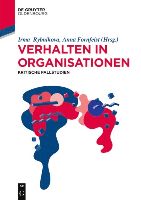 Anna Fornfeist, Irma Rybnikova - Kritische Fallstudien zum Verhalten in Organisationen, E-bok